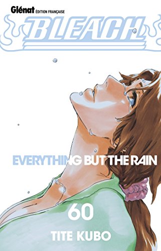Bleach - Tome 60: Everything but the rain von Glénat Manga