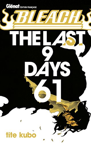 Bleach Vol.61: The last 9 days