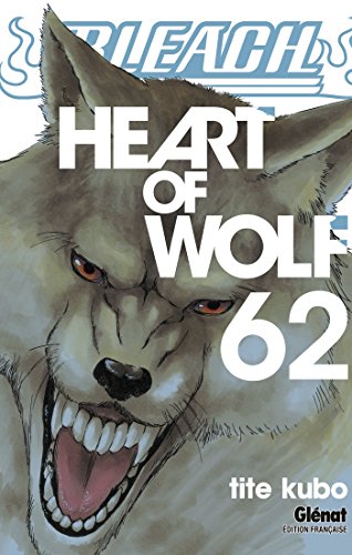Bleach Vol.62: Heart of wolf