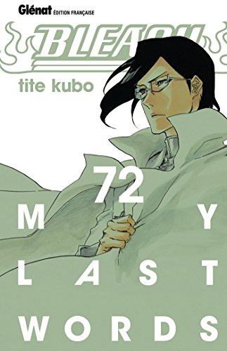 Bleach Vol.72: My last words