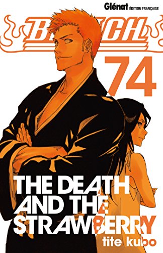 Bleach Vol.74: The Death and the Strawberry