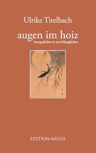 augen im hoiz: kurzgedichte in zwei klangfarben von Edition Melos