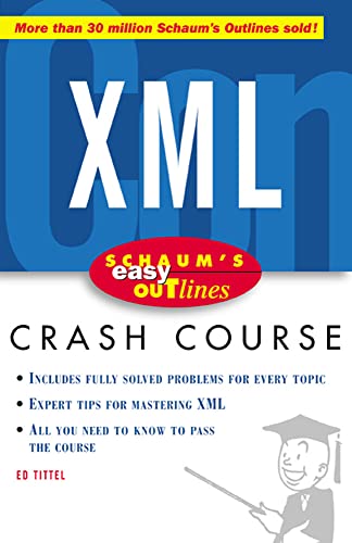 Schaum's Easy Outline of Xml (Schaum's Easy Outline Series)