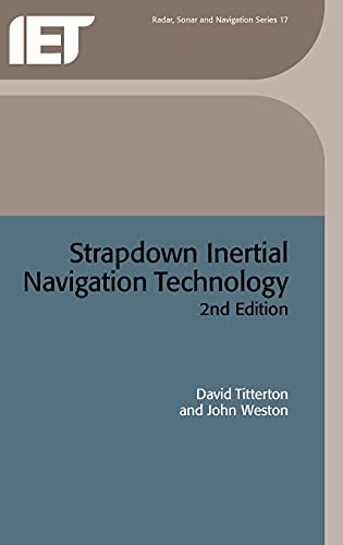 Strapdown Inertial Navigation Technology (Radar, Sonar and Navigation) von Institution of Engineering & Technology