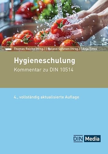 Hygieneschulung: Kommentar zu DIN 10514 (DIN Media Kommentar) von DIN Media Verlag