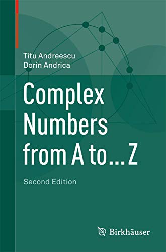 Complex Numbers from A to ... Z von Birkhäuser