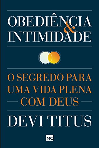 Obediência e intimidade: O segredo para uma vida plena com Deus von Mundo Cristão