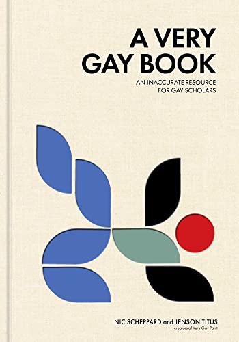 A Very Gay Book: An Inaccurate Resource for Gay Scholars von Andrews McMeel Publishing