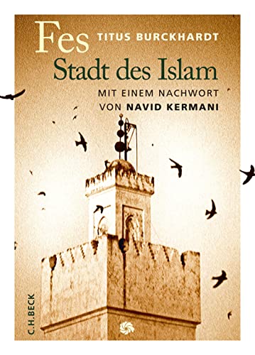 Fes: Stadt des Islam (Neue Orientalische Bibliothek)