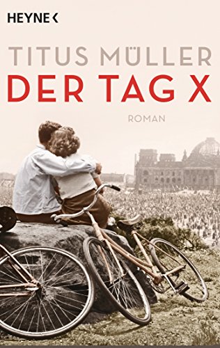Der Tag X: Roman von Heyne Taschenbuch