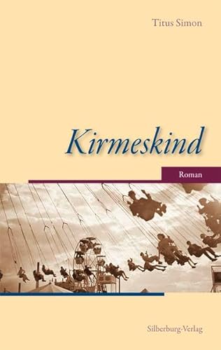 Kirmeskind: Roman