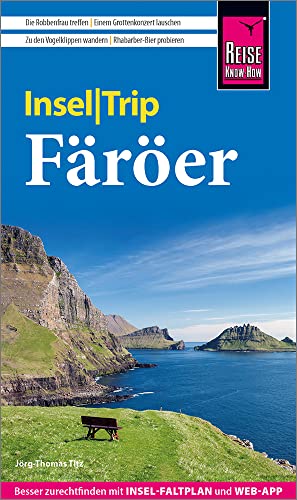 Reise Know-How InselTrip Färöer: Reiseführer mit Insel-Faltplan und kostenloser Web-App von Reise Know-How Verlag Peter Rump GmbH