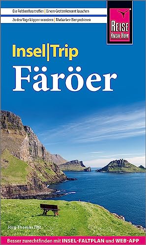 Reise Know-How InselTrip Färöer: Reiseführer mit Insel-Faltplan und kostenloser Web-App von Reise Know-How Rump GmbH