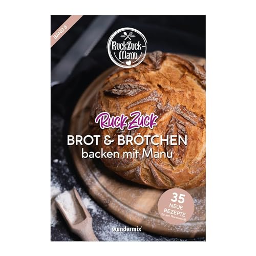 RuckZuck Brot & Brötchen | Band 8: 35 neue Rezepte für den Thermomix® von Wundermix GmbH