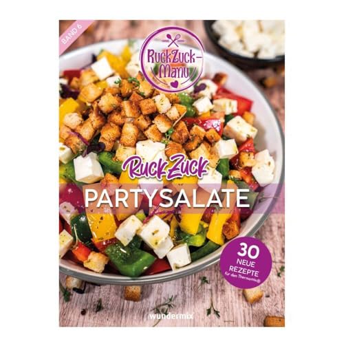 RuckZuck Partysalate | Band 6: 30 neue Rezepte für den Thermomix® von Wundermix GmbH