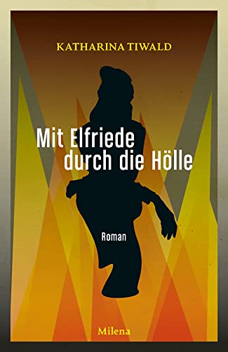 Mit Elfriede durch die Hölle von MILENA