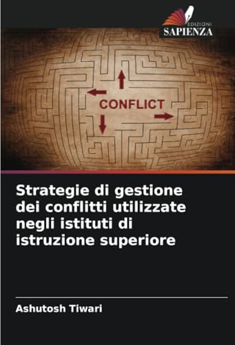 Strategie di gestione dei conflitti utilizzate negli istituti di istruzione superiore von Edizioni Sapienza