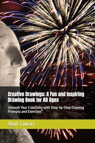 Creative Drawings: A Fun and Inspiring Drawing Book for All Ages: Unleash Your Creativity with Step-by-Step Drawing Prompts and Exercises" von Independently published