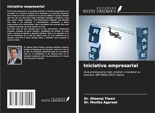 Iniciativa empresarial: Guía práctica para crear, ampliar y mantener su empresa. NEP-INDIA-DAVV-Indore von Ediciones Nuestro Conocimiento