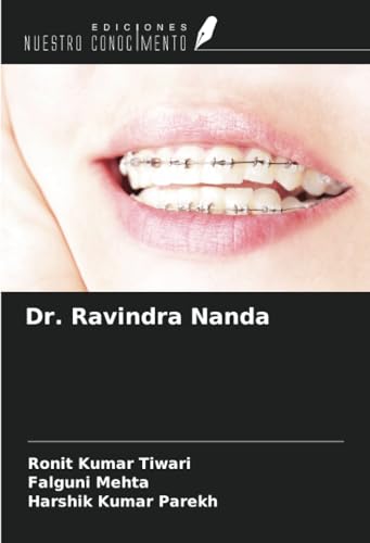 Dr. Ravindra Nanda von Ediciones Nuestro Conocimiento
