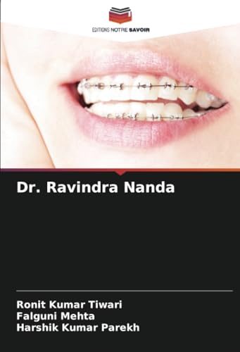 Dr. Ravindra Nanda: DE von Editions Notre Savoir