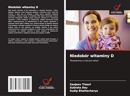 Niedobór witaminy D: Powszechny u chorych dzieci von Wydawnictwo Nasza Wiedza