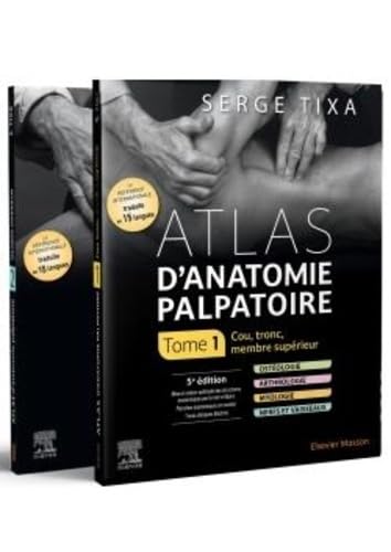 Atlas d'anatomie palpatoire. Pack 2 tomes: Cou, tronc, membre supérieur Atlas d'anatomie palpatoire. Pack 2 tomes: Cou, tronc, membre supérieur von MASSON