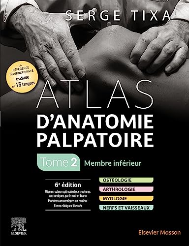 Atlas d'anatomie palpatoire. Tome 2: Membre inférieur von MASSON