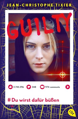 Guilty - Du wirst dafür büßen: Das Finale der atemraubenden Thriller-Reihe (Die Guilty-Reihe, Band 3) von cbt