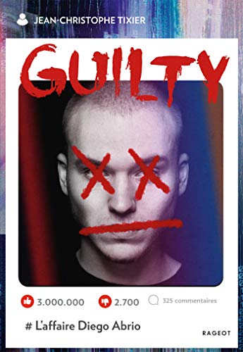 Guilty - L'affaire Diego Abrio Guilty - L'affaire Diego Abrio