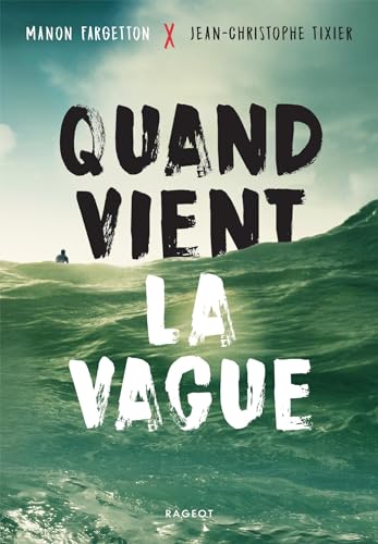 Quand vient la vague von RAGEOT