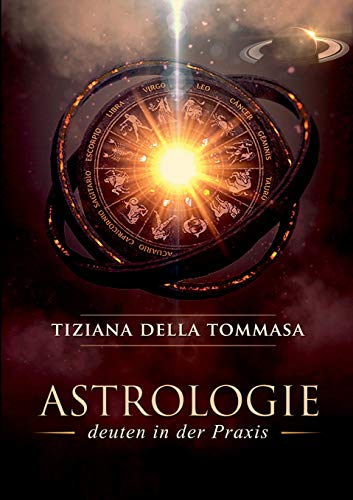 Astrologie II: Deuten in der Praxis