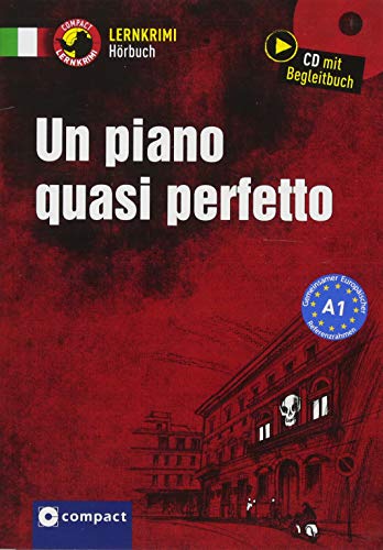 Un piano quasi perfetto: Italienisch A1 (Compact Lernkrimi Hörbuch)