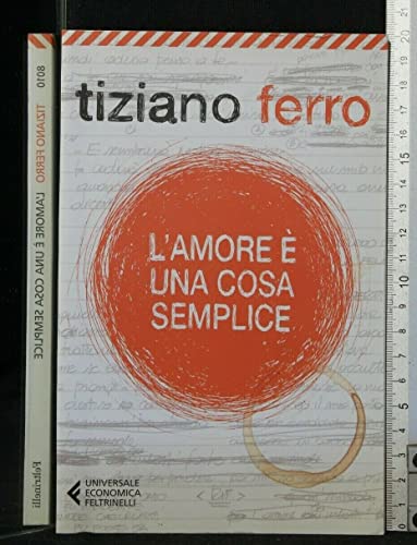 L'amore è una cosa semplice (Universale economica, Band 8010) von Feltrinelli