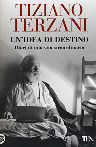 Un'idea di destino. Diari di una vita straordinaria (I Grandi TEA) Un'idea di destino. Diari di una vita straordinaria (I Grandi TEA)