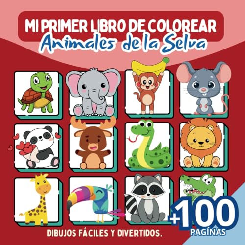 Mi primer libro de Colorear: Animales de la Selva: ¡Descubre el mundo de los animales de la selva con colores y diversión! - 10/04/2024 von Independently published
