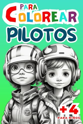 Pilotos: Libro para Colorear para Niños y Niñas de 4 a 10 años - - 28 de Enero 2024 von Independently published