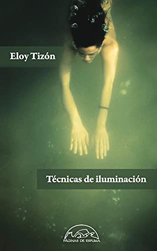 Técnicas de iluminación (Voces / Literatura, Band 193)