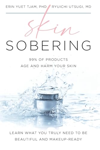 Skin Sobering: 99% of Products Age and Harm Your Skin von Houndstooth Press
