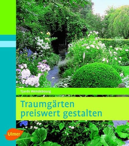 Traumgärten preiswert gestalten Traumgärten preiswert gestalten