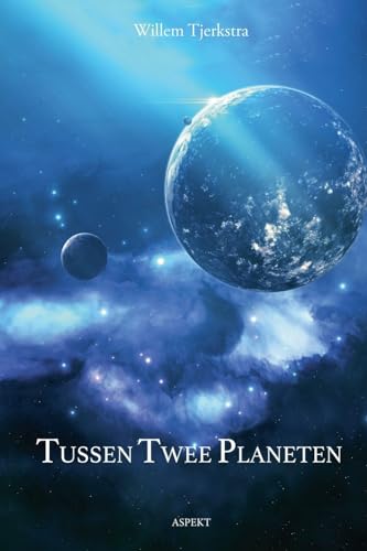 Tussen twee planeten von Uitgeverij Aspekt Aspekt