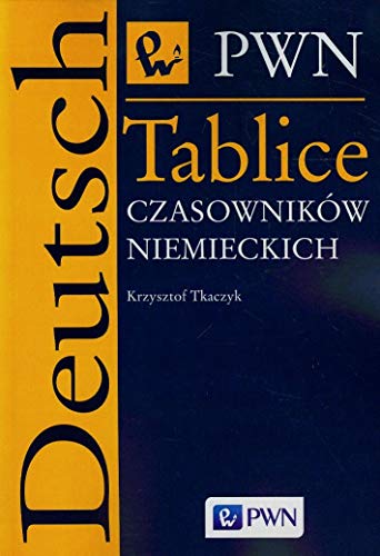 Tablice czasowników niemieckich von Wydawnictwo Naukowe PWN