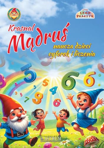 Krasnal Mądruś naucza dzieci cyferek i liczenia von Astrum