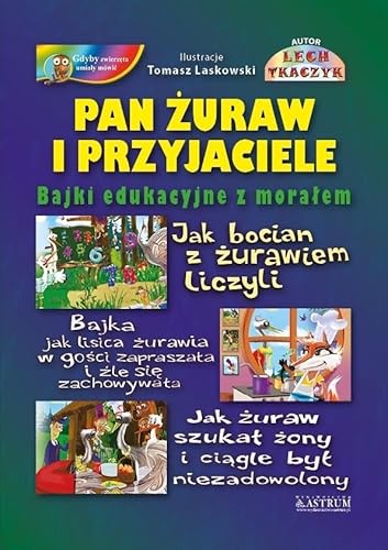 Pan Żuraw i Przyjaciele Pan Żuraw i Przyjaciele von Astrum