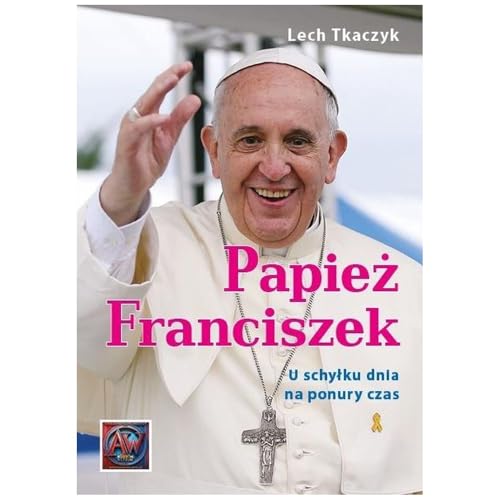 Papież Franciszek. U schyłku dnia na ponury czas. von Astrum