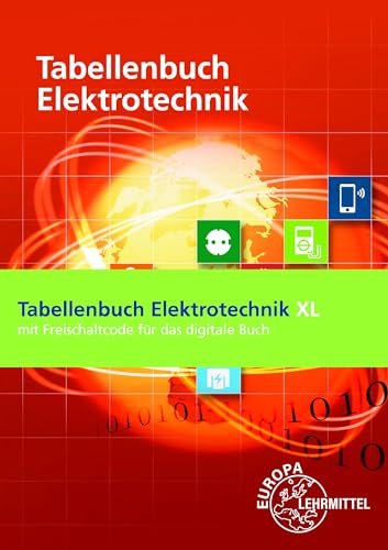 Tabellenbuch Elektrotechnik XL: Buch mit Keycard (4-Jahreslizenz des dig: Buch mit Keycard (4-Jahreslizenz des digitalen Buches) von Europa Lehrmittel Verlag