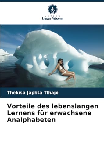 Vorteile des lebenslangen Lernens für erwachsene Analphabeten von Verlag Unser Wissen