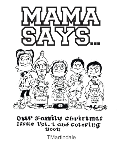 Mama Says...: Our Family Christmas Issue Vol. 1 and Coloring Book