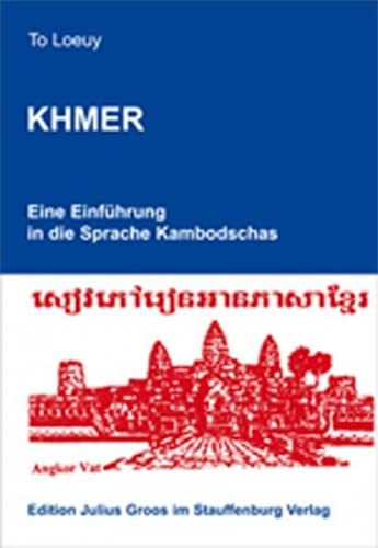 Khmer, Lehrbuch: Eine Einführung in die Sprache Kambodschas von Groos Edition Julius