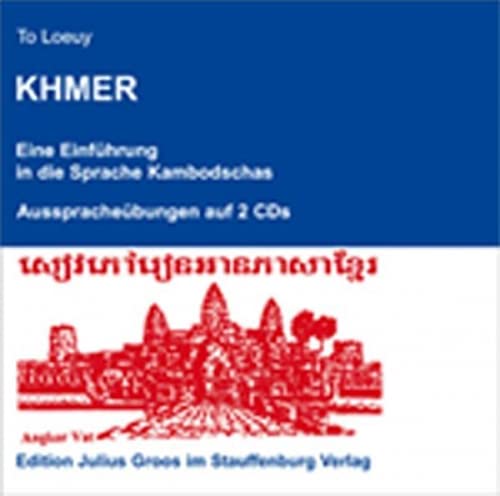 Khmer: Eine Einführung in die Sprache Kambodschas. Ausspracheübungen auf 2 CDs. von Groos Edition Julius